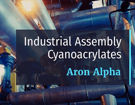Industrial Assembly Cyanoacrylates